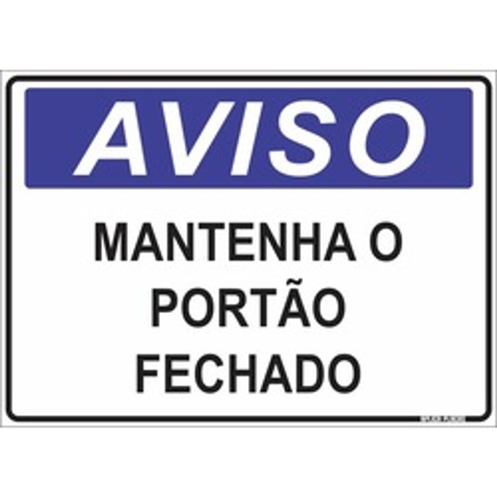 Placa Mantenha Portao Fechado 20x30cm - Thony Ferragem