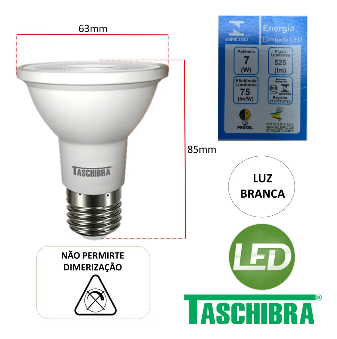 Kit 10 Lâmpadas Par 20 7W Bivolt E27 6500K Taschibra - Thony Ferragem