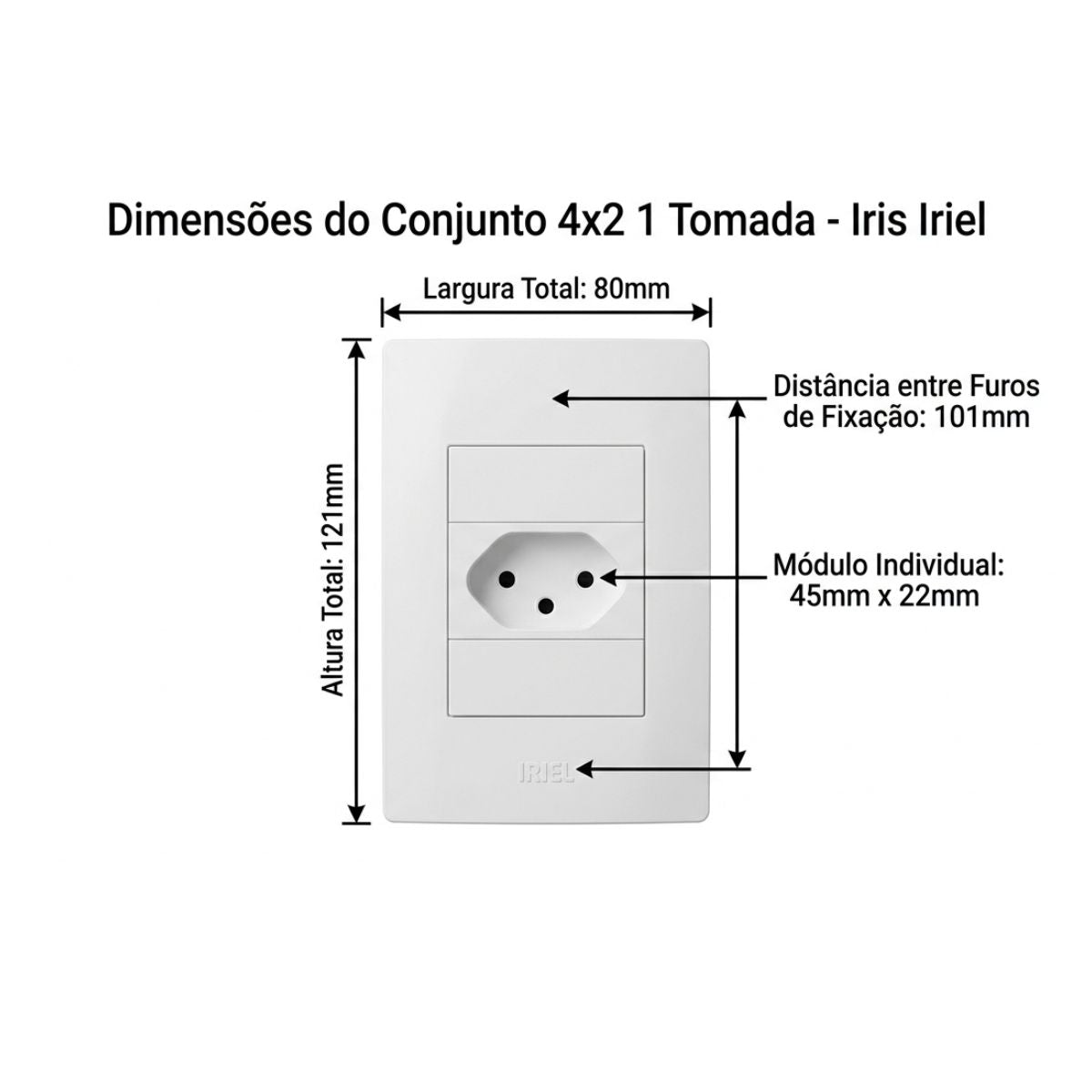 Conjunto 4x2 1 Tomada 2p+T 10a - Iris Iriel