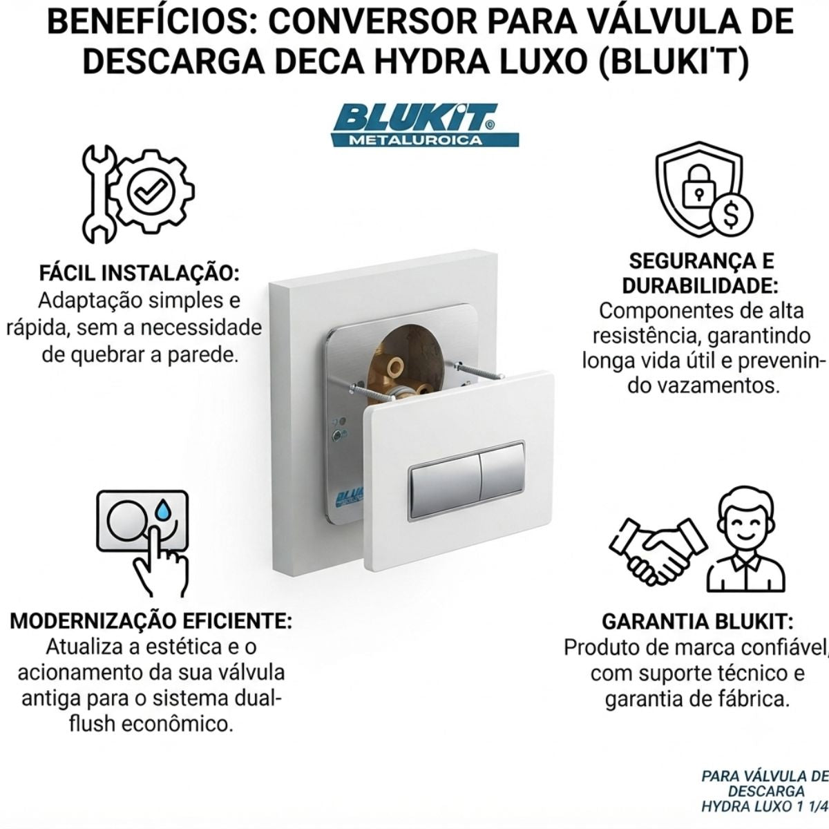 Conversor para Válvula de Descarga Deca Hydra Luxo/Hydra Blukit