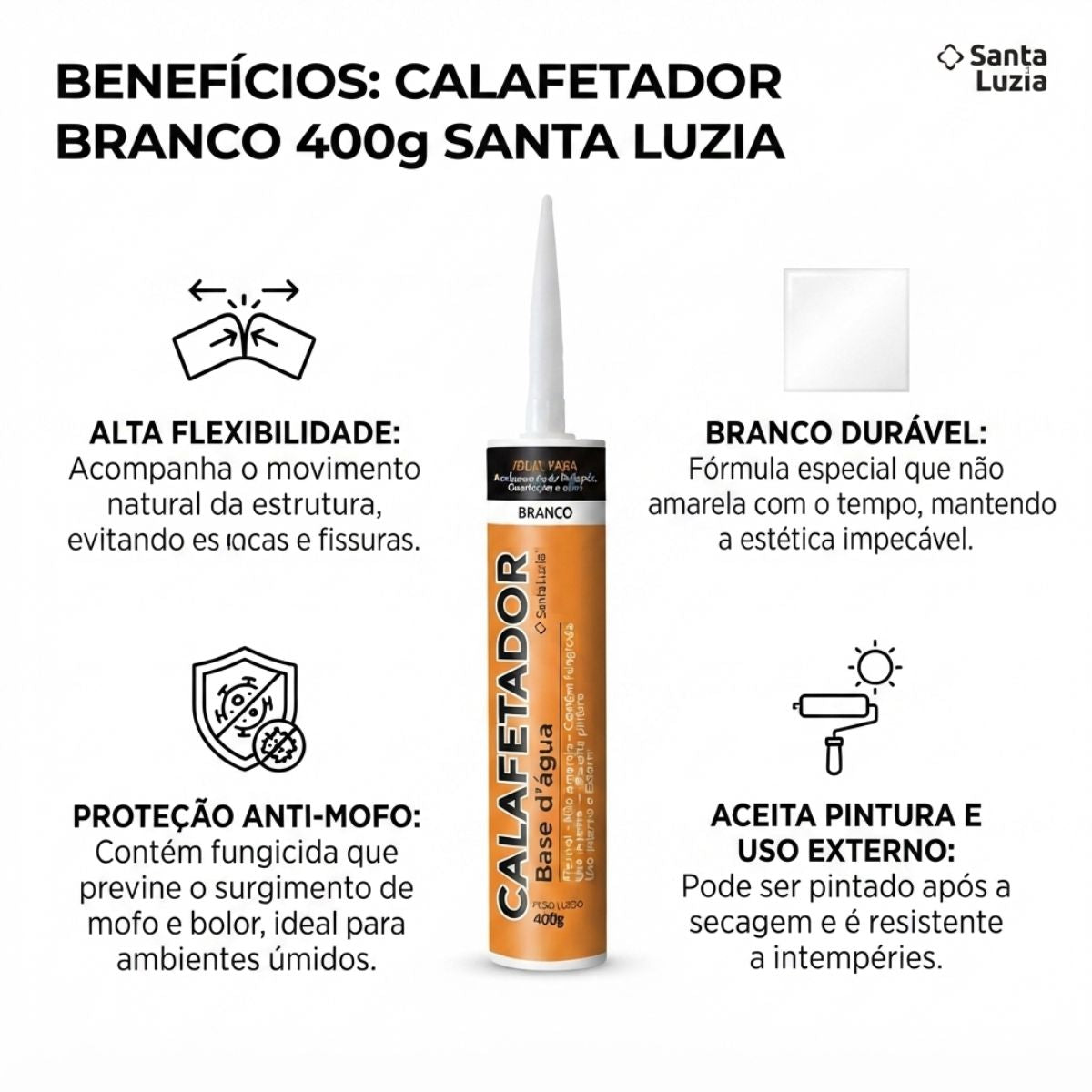 Calafetador Branco 400g Santa Luzia