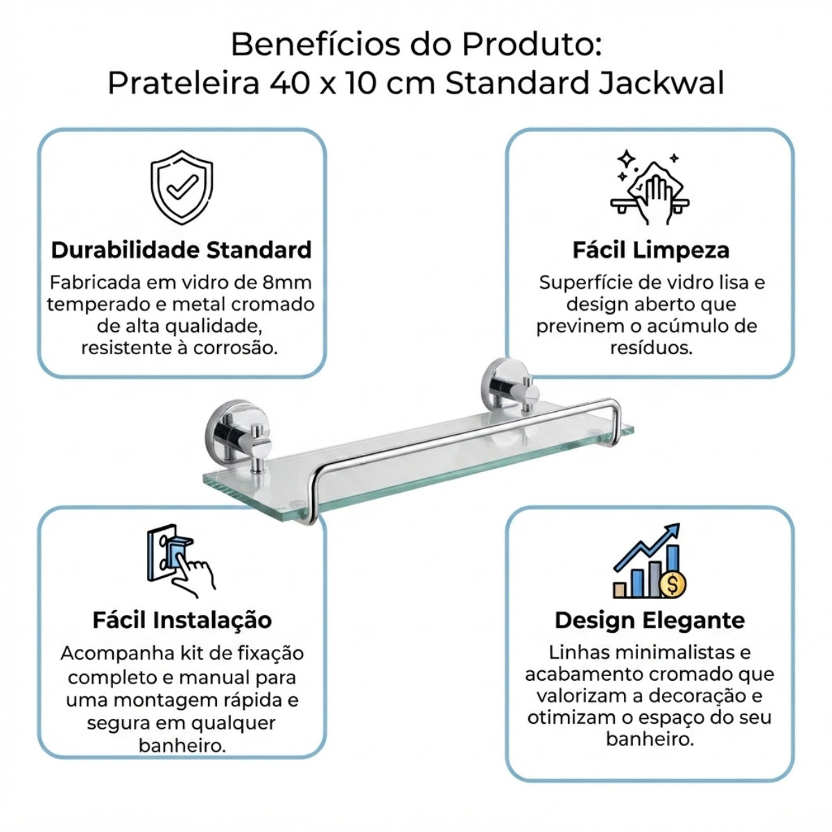 Prateleira 40 x 10 cm Altura 2,5 cm Standard Jackwal