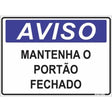 Placa Mantenha Portao Fechado 20x30cm - Thony Ferragem