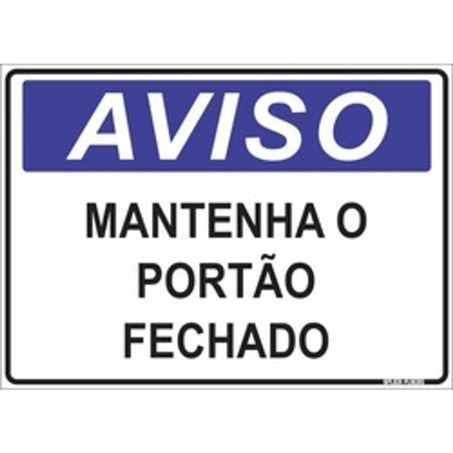 Placa Mantenha Portao Fechado 20x30cm - Thony Ferragem