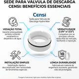 Sede para Válvula de Descarga Hydra Max 1.1/4" e 1.1/2" Censi
