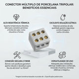 Conector Múltiplo de Porcelana Tripolar 6 mm BemFixa