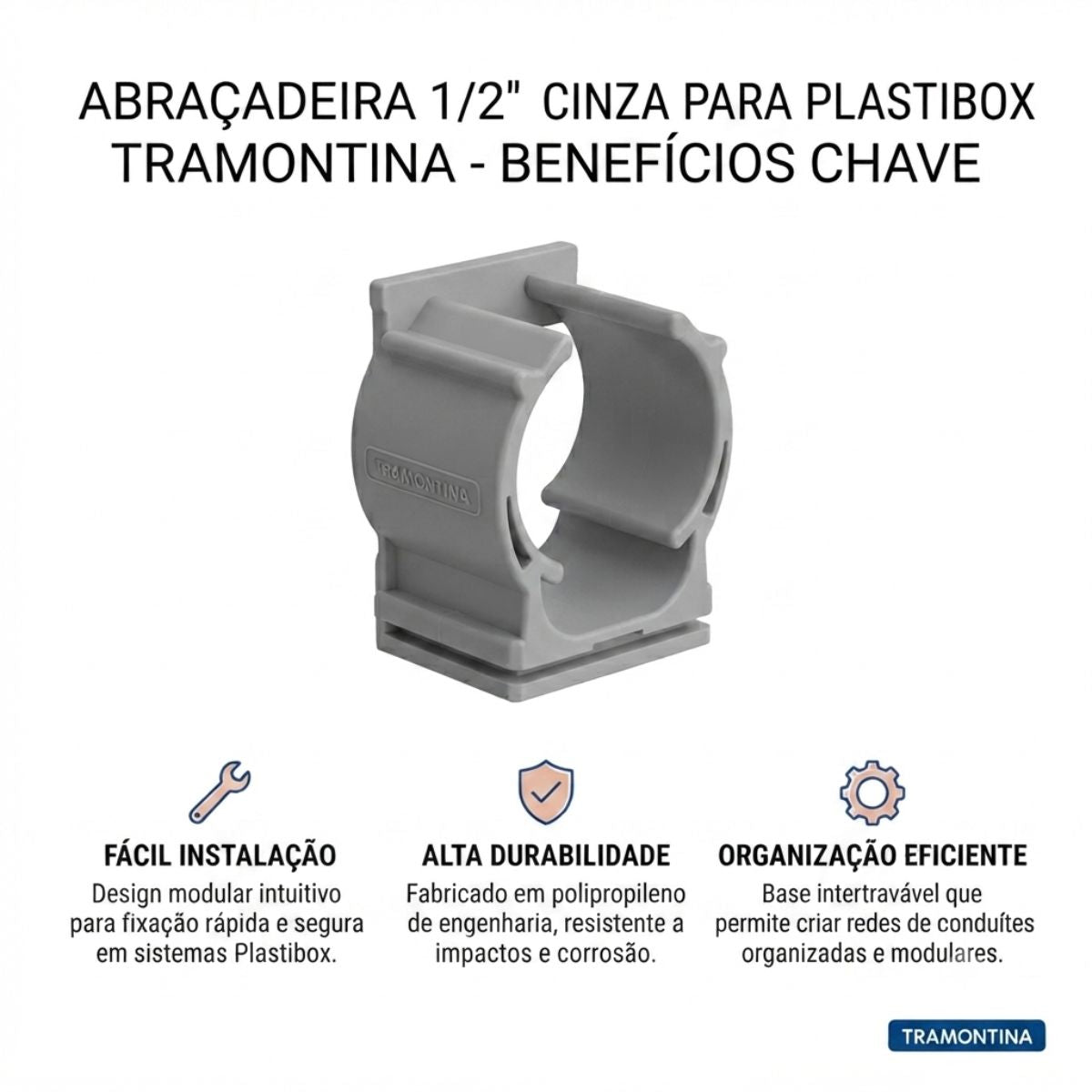 Abraçadeira 1/2" PP Cinza para Plastibox Tramontina
