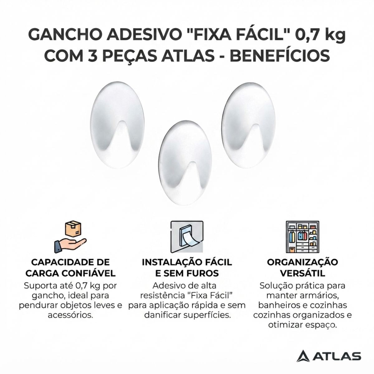 Gancho Adesivo Fixa Fácil 0,7kg C/ 3 Pcs Atlas