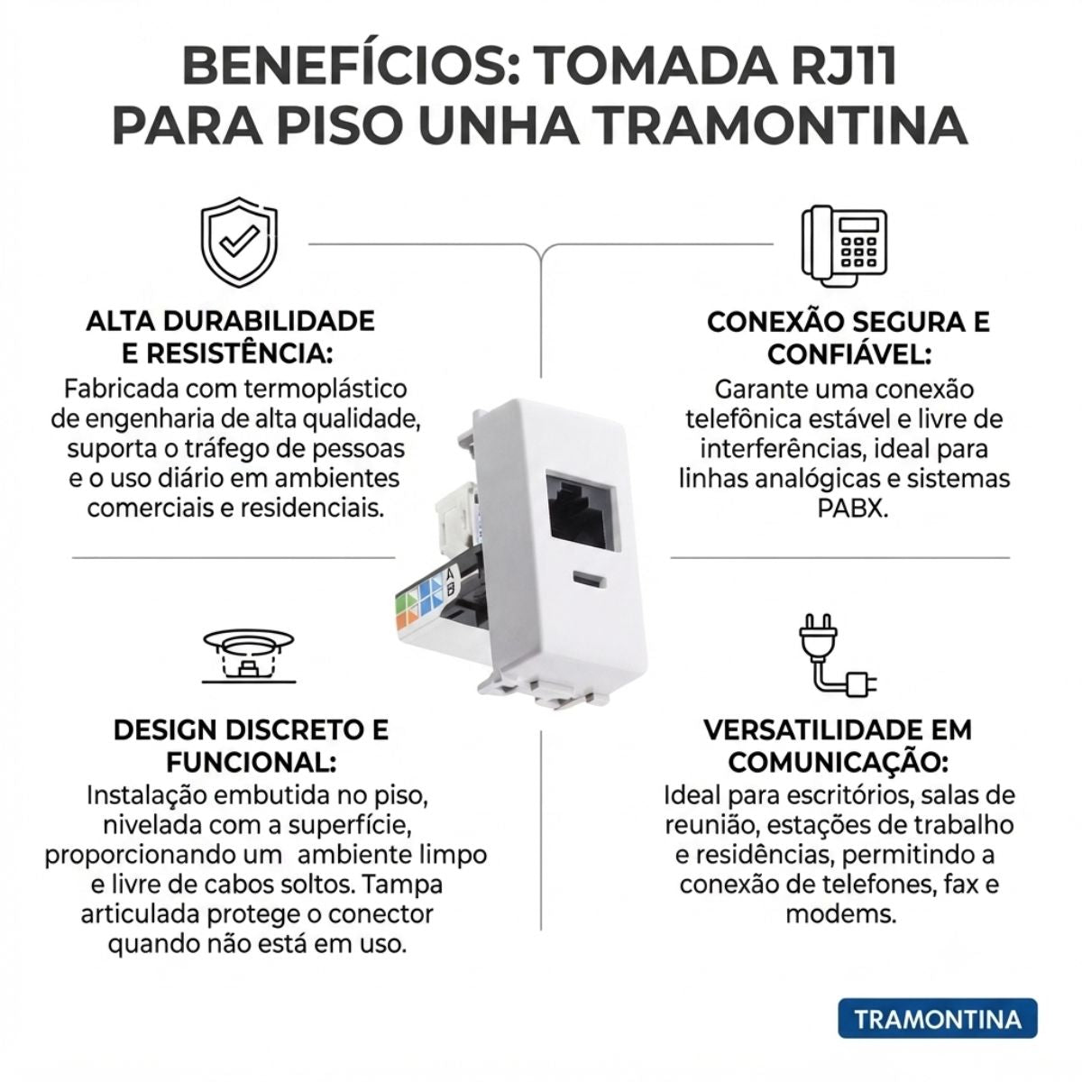 Tomada RJ11 para Piso Unha Tramontina