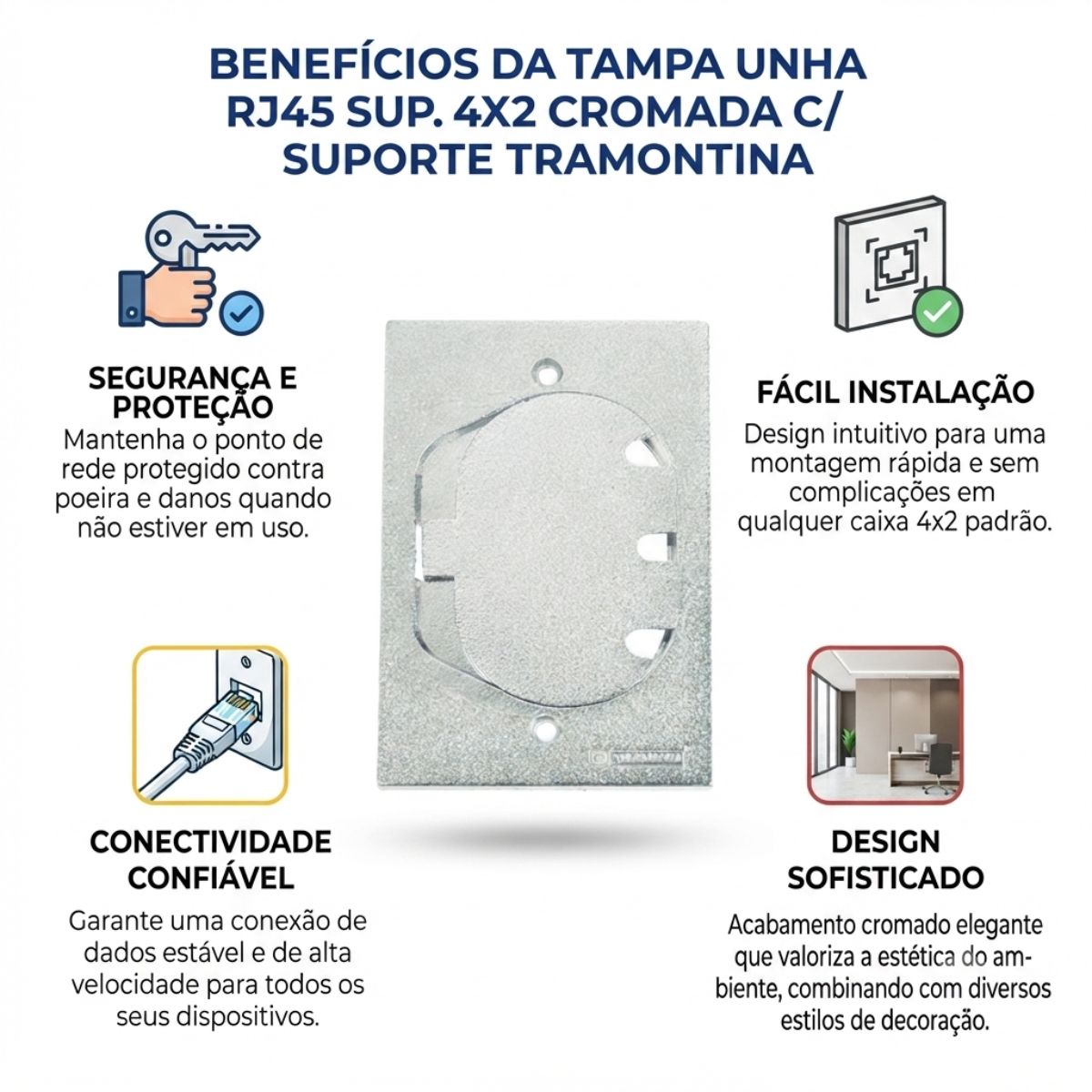 Tampa Unha Rj45 Sup. 4x2 Cromada C/ Suporte Tramontina