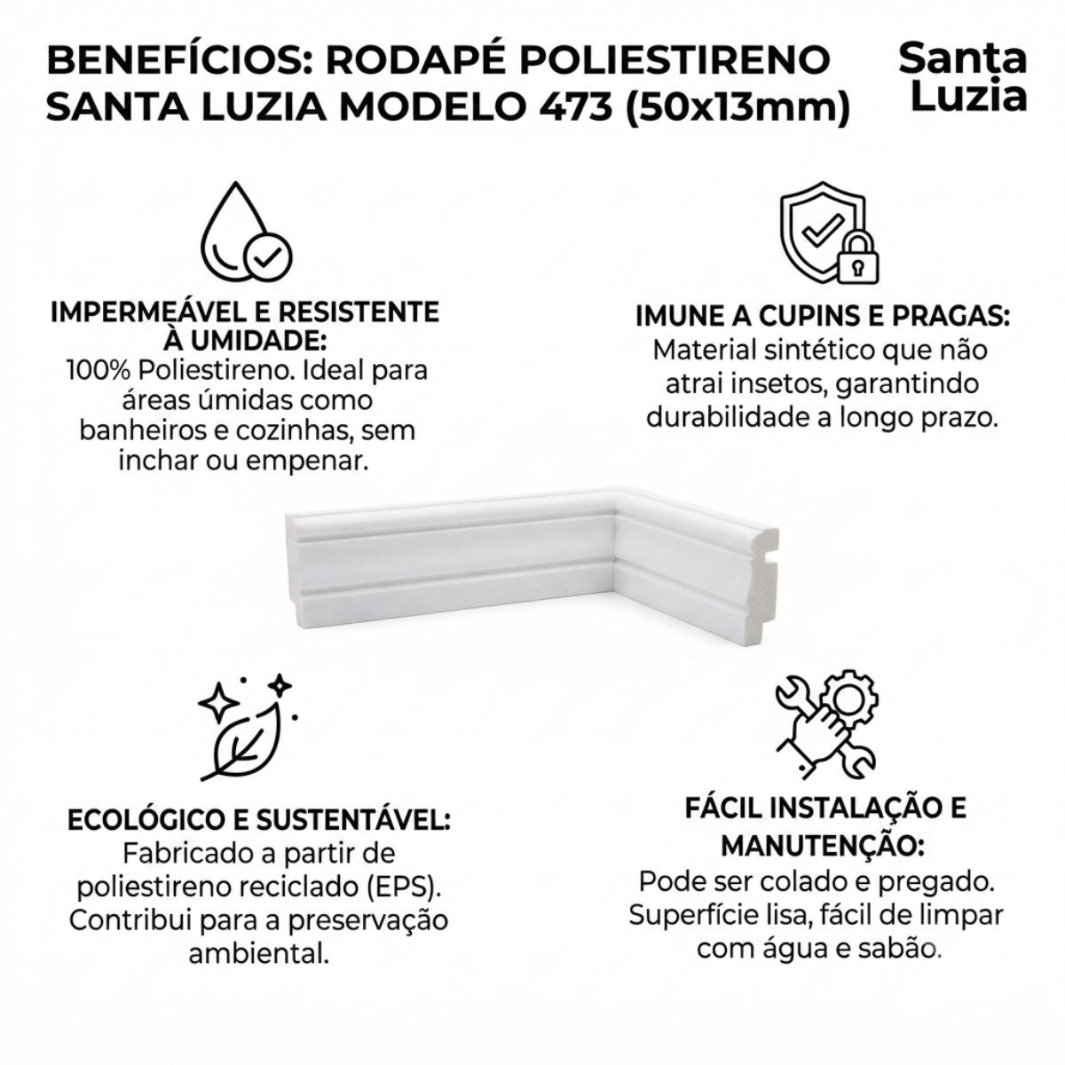 Rodapé Poliestireno Branco BR 240cm Modelo 473 50x13mm Santa Luzia