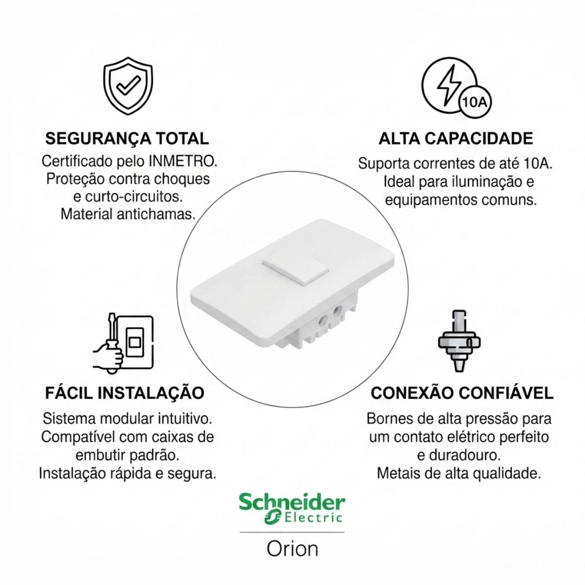 Conjunto de Interruptor Simples 10A Branco Orion Schneider